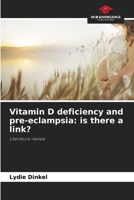 Vitamin D deficiency and pre-eclampsia: is there a link? 6209975798 Book Cover