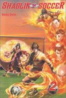 Shaolin Soccer Volume 2 (Shaolin Soccer) 1588993191 Book Cover