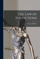 The Law of Injunctions 1018052550 Book Cover