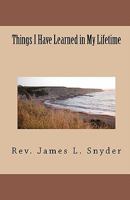 Things I Have Learned in My Lifetime 1449972241 Book Cover