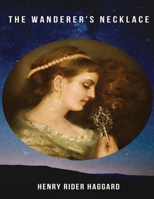 The Wanderer's Necklace 1514276704 Book Cover