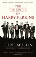 The Friends of Harry Perkins 1471182487 Book Cover