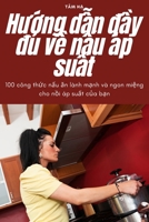 Hướng dẫn đầy đủ về nấu áp suất 1783571640 Book Cover