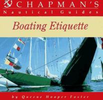 Boating Etiquette (Chapman's Nautical Guides) 0688094570 Book Cover