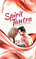 Spirit Tantra: Der Ratgeber für Einsteiger 3757897757 Book Cover