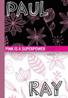 Pink Is a Superpower 1682074056 Book Cover