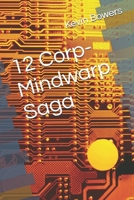 12 Corp- Mindwarp Saga B0FM89SRFT Book Cover