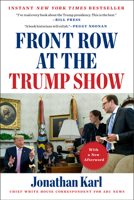 Front Row at the Trump Show 1524745626 Book Cover