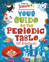 Your Guide to the Periodic Table 0778722538 Book Cover