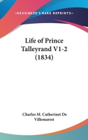 Life Of Prince Talleyrand V1-2 1166806049 Book Cover