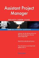 Assistant Project Manager RED-HOT Career Guide; 2500 REAL Interview Questions 1987635582 Book Cover