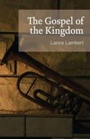 The Gospel of the Kingdom 1683890736 Book Cover