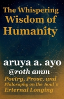 The Whispering Wisdom of Humanity B0FNW1NPK2 Book Cover