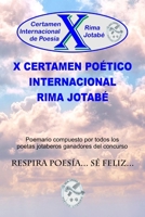 X Certamen Poético Internacional Rima Jotabé B09NRD13RY Book Cover