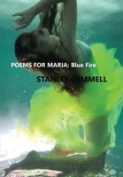 Poems for Maria: Blue Fire B0CG6PV4M2 Book Cover
