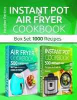 Instant Pot and Air Fryer Cookbook: Box Set 1000 Recipes 1974628841 Book Cover