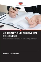 Le Contrôle Fiscal En Colombie (French Edition) 6630487796 Book Cover