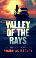 Valley of the Rays (Aj Bailey Adventure) 1036715272 Book Cover