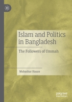 Islam and Politics in Bangladesh: The Followers of Ummah 9811511187 Book Cover