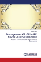 Management Of IGR in IFE South Local Government 3659178411 Book Cover