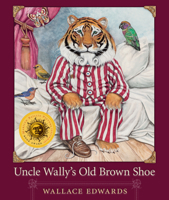 Uncle Wally's Old Brown Shoe 1459801547 Book Cover