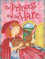 The Princess and the Hare and Other Princess Stories 1782092145 Book Cover