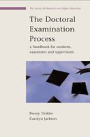 The Doctoral Examination Process: A Handbook For Students, Examiners And Supervisors 0335213057 Book Cover