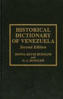 Historical Dictionary of Venezuela 0810830299 Book Cover