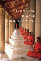 Stumbling Toward Enlightenment 0890878498 Book Cover