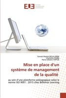 Mise en place d’un système de management de la qualité: au sein d’une plateforme pédagogique selon la norme ISO 9001 : 2015 chez Bellomar Learning 6203428728 Book Cover