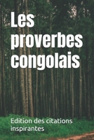 Les proverbes congolais (French Edition) B0FQ4QZDMR Book Cover