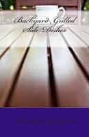 Backyard Grilled Side Dishes 1478366060 Book Cover
