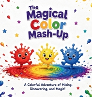 The Magical Colorful Mashup B0H2NL5BH7 Book Cover