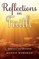 Reflections on Faith: Thoughts and Devotions 1533655499 Book Cover