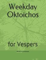 Weekday Oktoichos: for Vespers 1797043099 Book Cover