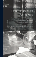 Doctors and Patients: or, Anecdotes of the Medical World and Curiosities of Medicine 1013359909 Book Cover