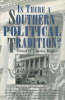 Is There a Southern Political Tradition?: Essays and Commentaries (Porter M. Fortune Chancellor's Symposium in Southern History) 1617032131 Book Cover