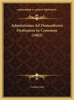 Adnotationes Ad Demosthenis Orationem In Cononem 1169502261 Book Cover