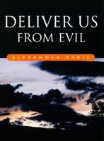 Deliver Us From Evil: Reading The Psalms As Poetry 0232525382 Book Cover