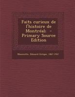 Faits curieux de l'histoire de Montréal; 117310593X Book Cover