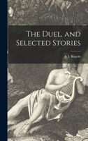 The Duel, and Selected Stories B0017U2Z1Y Book Cover