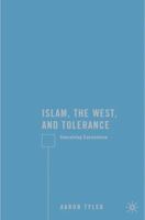 Islam, the West, and Tolerance: Conceiving Coexistence 023060546X Book Cover