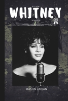 WHITNEY HOUSTON: HER LIFE, LEGACY & STRANGE DEMISE B0DT9M8BZ6 Book Cover