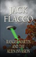 Ranger Martin and the Alien Invasion 1502830728 Book Cover