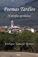 Poemas Tard�os 1546495177 Book Cover