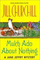 Mulch Ado About Nothing (Jane Jeffry Mystery, Book 12) 0380804913 Book Cover