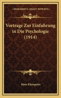 Vortrage Zur Einfuhrung in Die Psychologie (1914) 1160270899 Book Cover
