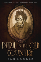 Peril in the Old Country 0999742302 Book Cover