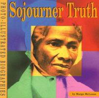 Sojourner Truth (Photo Illustrated Biographies) 1560655186 Book Cover