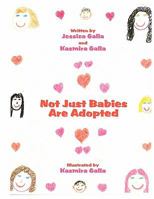 Not Just Babies Are Adopted 1456014862 Book Cover